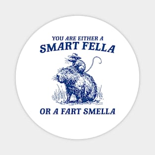 Are You A Smart Fella Or Fart Smella Vintage Shirt, Funny Rat Riding Cabybara Magnet